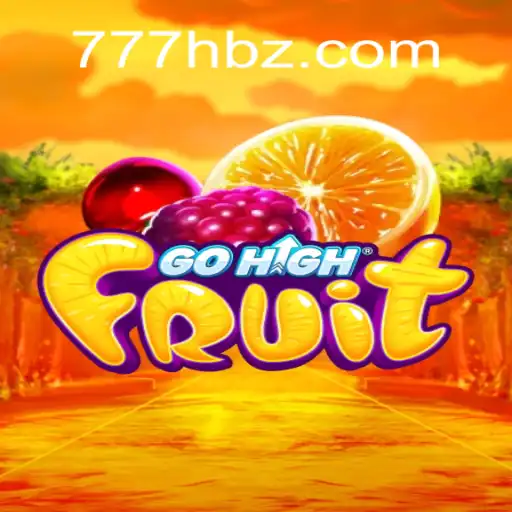 Descubra o Empolgante Jogo GoHighFruit e as Regras do 777H.COM